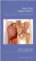 Cover of: Mayo Clinic Analgesic Pathway by Robert L. Lennon, Terese T. Horlocker