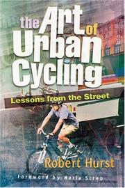 Cover of: The Art of Urban Cycling: Lessons from the Street