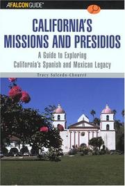Cover of: A Falcon guide to California's missions and presidios: a guide to exploring California's Spanish legacy