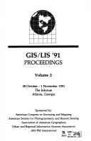 Cover of: Gis-Lis 1991 Proceedings | American Society for Photogrammetry and