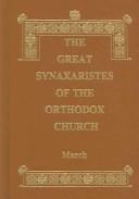 The Great synaxaristes of the Orthodox Church by Holy Apostles Convent, Dormition Skete