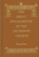 The Great Synaxaristes of the Orthodox Church by Holy Apostles Convent