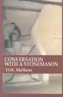 Cover of: Conversation With a Stonemason by D. H. Melhem