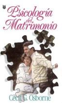 Cover of: Psicología del matrimonio by Cecil G. Osborne