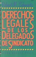 Cover of: Derechos Legales De Los Delegados De Sindicato