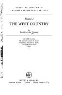 Cover of: A Regional History of the Railways of Britain: West Country (Regional Railway History Series)