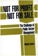Cover of: Not for Profit, Not for Sale (Reshaping the Public Sector, Vol 6)