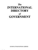 Cover of: INTL DIR OF GOVERNMENT 1990 (International Directory of Government) by 1990 1 Ed