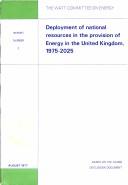 Cover of: Deployment of national resources in the provision of energy in the United Kingdom, 1975-2025.