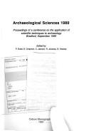 Cover of: Archaeological Sciences 1989: Proceedings of a Conference on the Application of Scientific Techniques to Archaeology Bradford, September 1989 (Oxbow Monograph, No 10)