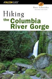 Cover of: Hiking the Columbia River Gorge, 2nd (Regional Hiking Series) by Russ Schneider