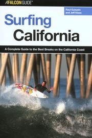 Cover of: Surfing California: A Complete Guide to the Best Breaks on the California Coast (Surfing Series)