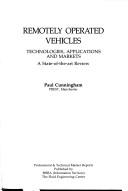 Remotely operated vehicles by Paul Cunningham, P. Cunningham