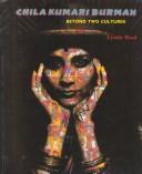 Cover of: Chila Kumari Burman: Beyond Two Cultures