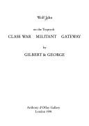 Wolf Jahn on the tryptych "Class war, militant, gateway" by Gilbert & George by Wolf Jahn
