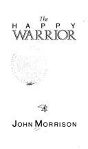 Cover of: The Happy Warrior