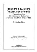 Internal & External Protection of Pipes by R. J. Galka