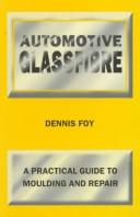Cover of: Automotive Glassfibre: A Practical Guide to Moulding and Repair