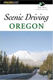Scenic Driving Oregon, 2nd (Scenic Driving Series) by Tom Barr