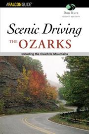 Cover of: Scenic Driving the Ozarks, 2nd: Including the Ouachita Mountains (Scenic Driving Series)