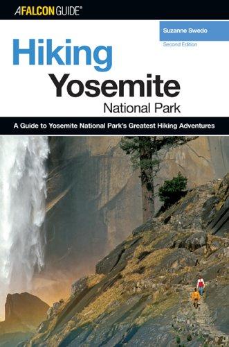 Hiking Yosemite National Park, 2nd by Suzanne Swedo