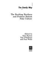 Cover of: The Family Way: the Boulting Brothers and British Film Culture