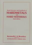 World directory and handbook of hardmetals and hard materials by Kenneth J. A. Brookes