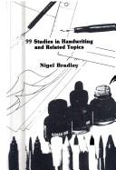 Cover of: Ninety-nine Studies in Handwriting and Related Topics