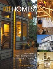 Cover of: Kit Homes: Your Guide to Home-Building Options, from Catalogs to Factories