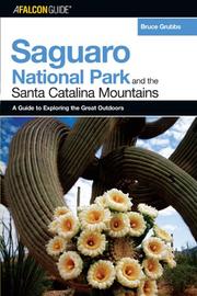 Cover of: A FalconGuide to Saguaro National Park and the Santa Catalina Mountains (Exploring Series)