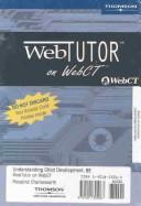 Cover of: Understanding Child Development Webtutor on Webct Access Code