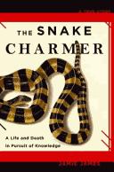 Cover of: SNAKE CHARMER, THE by Jamie James