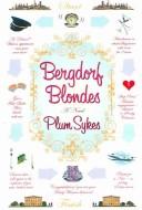 Cover of: BERGDORF BLONDES (a novel) by Plum Sykes