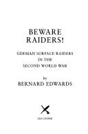 Cover of: Beware raiders!: German surface raiders in the second world war