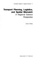 Transport Planning, Logistics, and Spatial Mismatch (European Research in Regional Science) by David Pitfield