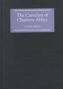Cover of: The Cartulary of Chatteris Abbey by Claire Breay