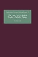 Cover of: The Last Generation of English Catholic Clergy by Tim Cooper