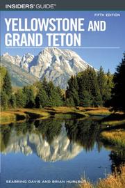 Cover of: Insiders' Guide to Yellowstone and Grand Teton, 5th (Insiders' Guide Series)