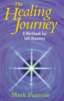 Cover of: The Healing Journey: A Workbook for Self-Discovery