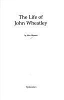 Cover of: The Life of John Wheatley