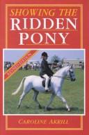 Cover of: Showing the Ridden Pony | Caroline Akrill