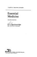 Cover of: Essential medicine : a guide to important principles by Robert Glen Brackenridge