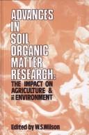 Cover of: Advances in Soil Organic Matter Research: The Impact on Agriculture and the Environment (Proceedings of a Joint Symposium Organised By the Agricultu)