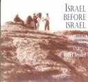 Cover of: Israel Before Israel: Silent Cinema in the Holy Land