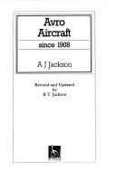 Cover of: Avro aircraft since 1908 | A. J. Jackson