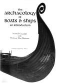 Cover of: Archaeology of Boats and Ships (Conway's Merchant, Marine & Maritime History)