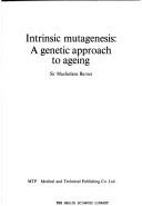 Cover of: Intrinsic Mutagenesis: A Genetic Approach to Ageing