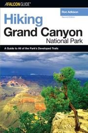 Cover of: Hiking Grand Canyon National Park, 2nd (Regional Hiking Series) | Ron Adkison