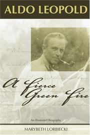 Cover of: Aldo Leopold: a fierce green fire