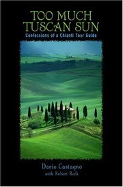 Cover of: Too Much Tuscan Sun: Confessions of a Chianti Tour Guide (Insiders' Guides)